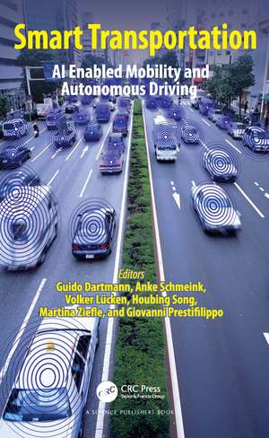 Smart Transportation: AI Enabled Mobility and Autonomous Driving de Guido Dartmann