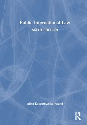 Public International Law de Alina Kaczorowska-Ireland