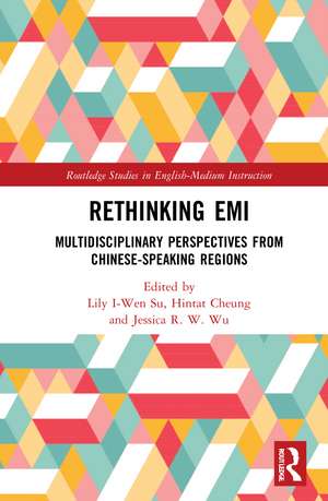 Rethinking EMI: Multidisciplinary Perspectives from Chinese-Speaking Regions de Lily I-Wen Su