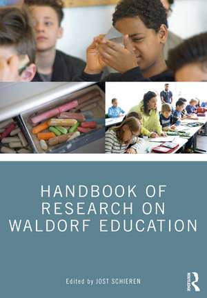 Handbook of Research on Waldorf Education de Jost Schieren