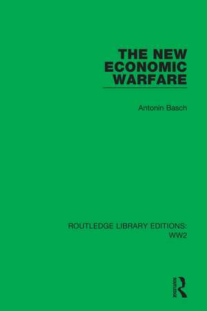 The New Economic Warfare de Antonín Basch