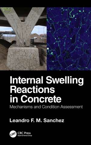 Internal Swelling Reactions in Concrete: Mechanisms and Condition Assessment de Leandro F. M. Sanchez