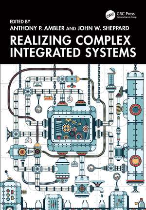Realizing Complex Integrated Systems de Anthony P. Ambler