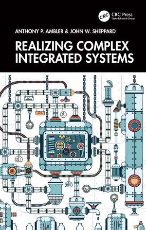 Realizing Complex System Design de Anthony P. Ambler