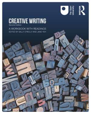 Creative Writing: A Workbook with Readings de Jane Yeh