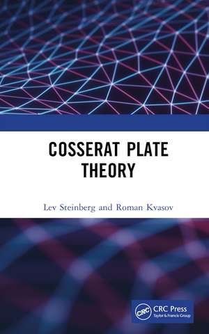 Cosserat Plate Theory de Lev Steinberg