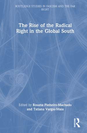 The Rise of the Radical Right in the Global South de Rosana Pinheiro-Machado