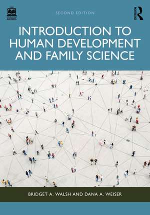 Introduction to Human Development and Family Science de Bridget A. Walsh