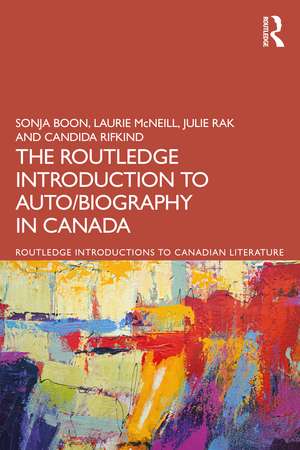 The Routledge Introduction to Auto/biography in Canada de Sonja Boon