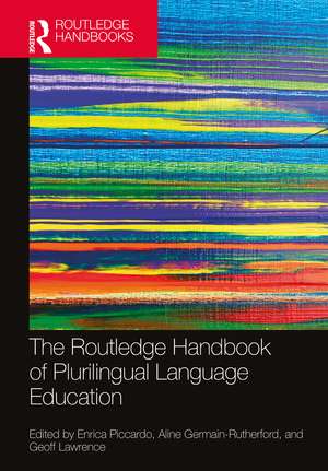 The Routledge Handbook of Plurilingual Language Education de Enrica Piccardo