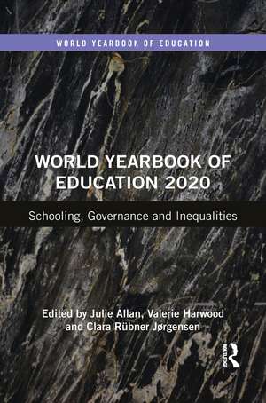 World Yearbook of Education 2020: Schooling, Governance and Inequalities de Julie Allan