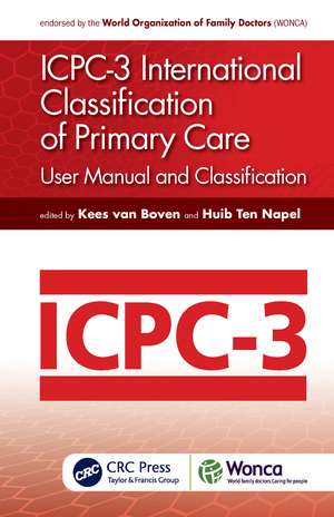 ICPC-3 International Classification of Primary Care: User Manual and Classification de Kees van Boven