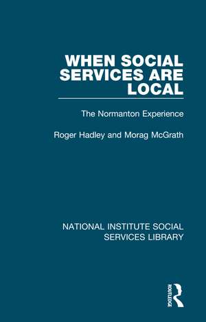 When Social Services are Local: The Normanton Experience de Roger Hadley