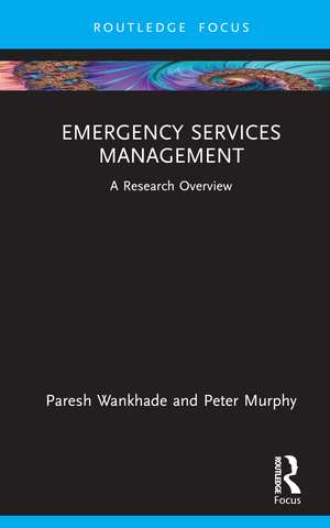 Emergency Services Management: A Research Overview de Paresh Wankhade