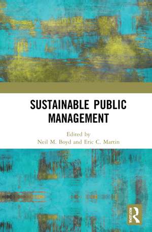 Sustainable Public Management de Neil M. Boyd