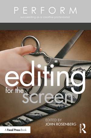 Editing for the Screen de John Rosenberg