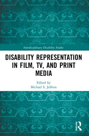 Disability Representation in Film, TV, and Print Media de Michael S. Jeffress