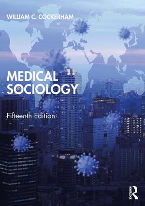 Medical Sociology de William C. Cockerham