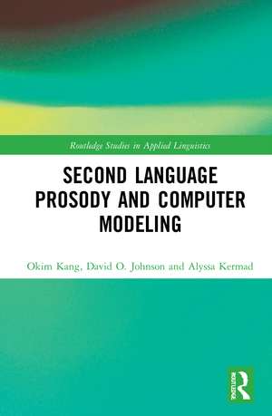 Second Language Prosody and Computer Modeling de Okim Kang