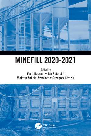 Minefill 2020-2021: Proceedings of the 13th International Symposium on Mining with Backfill, 25-28 May 2021, Katowice, Poland de Ferri Hassani