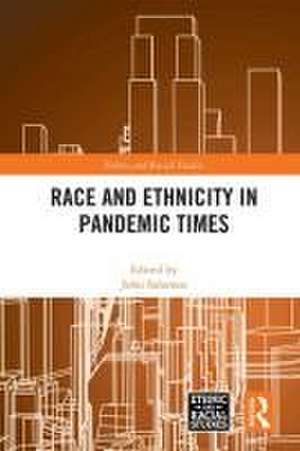 Race and Ethnicity in Pandemic Times de John Solomos