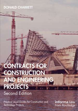 Contracts for Construction and Engineering Projects de Donald Charrett