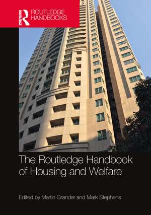 The Routledge Handbook of Housing and Welfare de Martin Grander