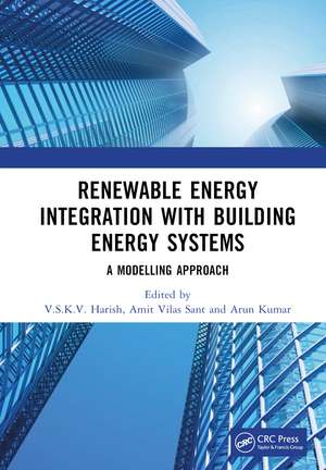 Renewable Energy Integration with Building Energy Systems: A Modelling Approach de V.S.K.V. Harish