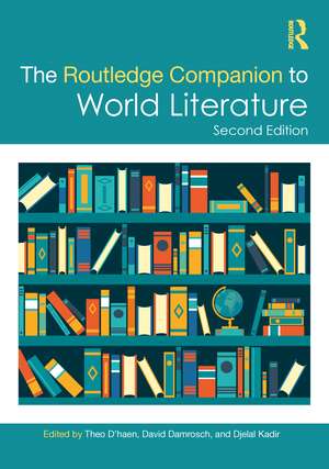 The Routledge Companion to World Literature de Theo D' Haen