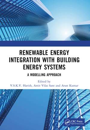 Renewable Energy Integration with Building Energy Systems: A Modelling Approach de V.S.K.V. Harish