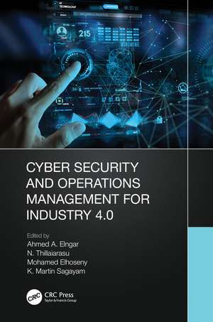 Cyber Security and Operations Management for Industry 4.0 de Ahmed A Elngar