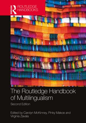 The Routledge Handbook of Multilingualism de Carolyn McKinney