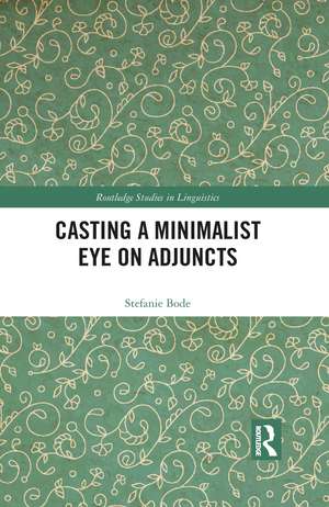 Casting a Minimalist Eye on Adjuncts de Stefanie Bode