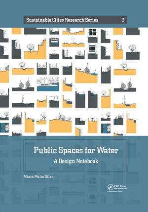 Public Spaces for Water: A Design Notebook de Maria Matos Silva