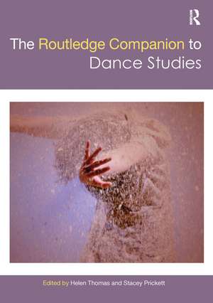 The Routledge Companion to Dance Studies de Helen Thomas