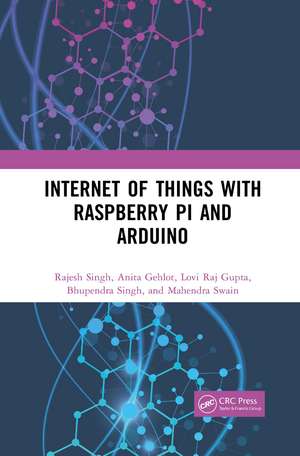 Internet of Things with Raspberry Pi and Arduino de Rajesh Singh