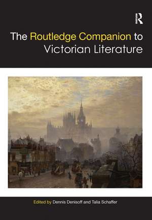 The Routledge Companion to Victorian Literature de Dennis Denisoff