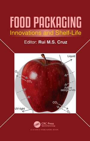 Food Packaging: Innovations and Shelf-Life de Rui M. S. da Cruz