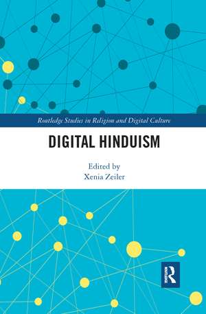 Digital Hinduism de Xenia Zeiler