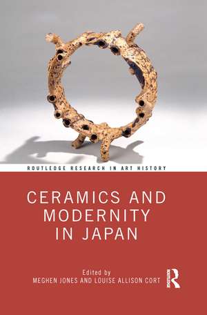 Ceramics and Modernity in Japan de Meghen Jones