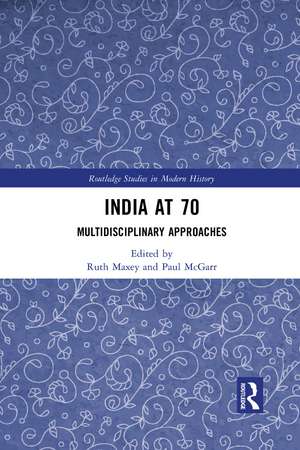 India at 70: Multidisciplinary Approaches de Ruth Maxey