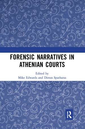 Forensic Narratives in Athenian Courts de Mike Edwards