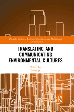 Translating and Communicating Environmental Cultures de Meng Ji