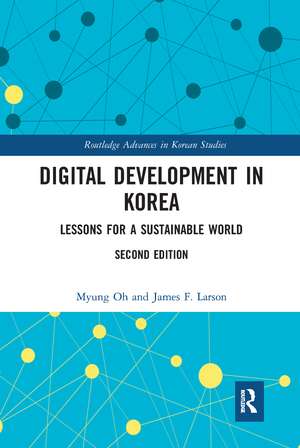 Digital Development in Korea: Lessons for a Sustainable World de Myung Oh