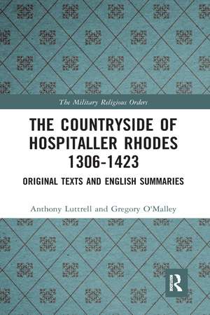 The Countryside Of Hospitaller Rhodes 1306-1423: Original Texts And English Summaries de Anthony Luttrell