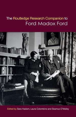 The Routledge Research Companion to Ford Madox Ford de Sara Haslam