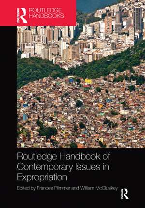 Routledge Handbook of Contemporary Issues in Expropriation de Frances Plimmer