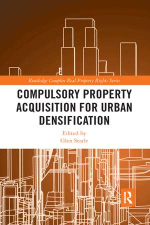 Compulsory Property Acquisition for Urban Densification de Glen Searle