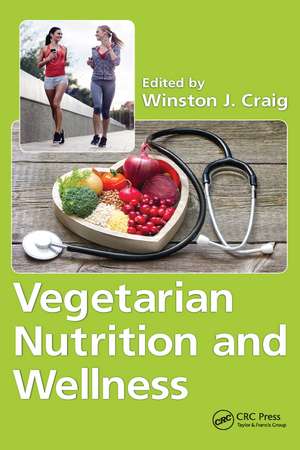 Vegetarian Nutrition and Wellness de Winston J. Craig