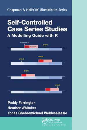 Self-Controlled Case Series Studies: A Modelling Guide with R de Paddy Farrington